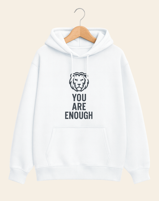 Printed White Hoodie | Oversized Fit | 400 GSM Fleece | You Are Enough